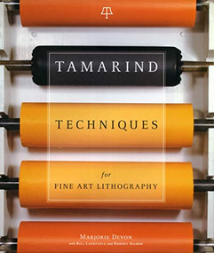 Tamarind Techniques for Fine Art Lithography by Marjorie Devon, 9780810972421