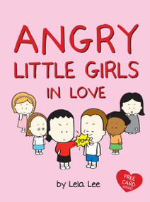Angry Little Girls in Love by Lela Lee, 9780810972759
