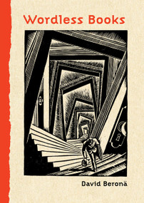 Wordless Books (The Original Graphic Novels) by David A. Beronä, Peter Kuper, 9780810994690