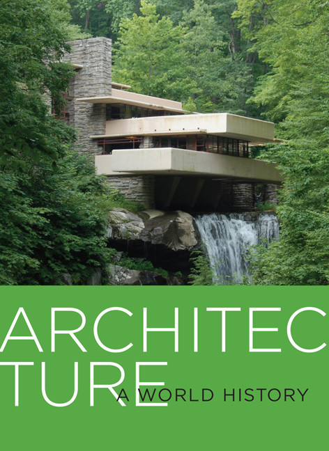 Architecture (A World History) by Daniel Borden, Jerzy Elzanowski, Joni Taylor, Stephanie Tuerk, 9780810995123