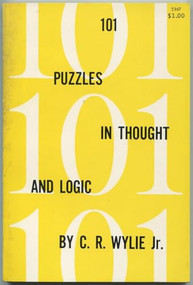 EOU 101 Puzzles in Thought and Logic by C. R. Wylie, 9780486465883