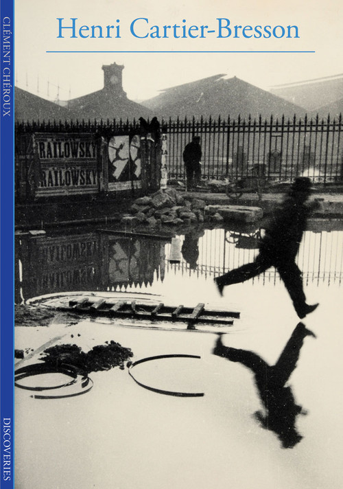 Discoveries: Henri Cartier-Bresson by Clément Chéroux, 9780810998261