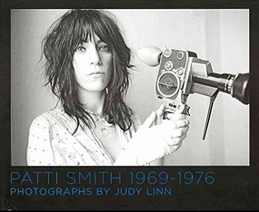 Patti Smith 1969-1976 by Judy Linn, 9780810998322