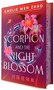 The Scorpion and the Night Blossom by Amélie Wen Zhao, 9780593813843