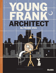 Young Frank, Architect (A Picture Book) by Frank Viva, 9780870708930