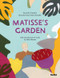 Matisse's Garden by Samantha Friedman, Cristina Amodeo, Henri Matisse, 9780870709104