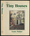 Tiny Book of Tiny Houses by Lester Walker, 9780879515102