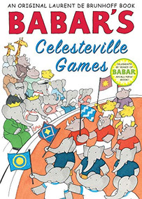 Babar's Celesteville Games by Laurent de Brunhoff, 9781419700064