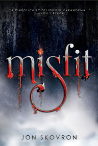 Misfit by Jon Skovron, 9781419700217