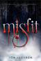 Misfit by Jon Skovron, 9781419700217