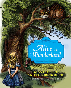 Alice in Wonderland Giant Poster and Coloring Book by John Tenniel, Lewis Carroll, 9781419700897