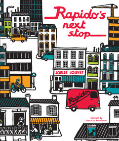 Rapido's Next Stop by Jean-Luc Fromental, Joëlle Jolivet, 9781419701955