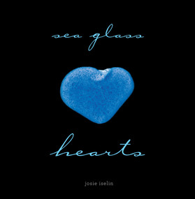 Sea Glass Hearts by Josie Iselin, 9781419702181