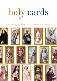 Holy Cards by Sandra DiPasqua, Barbara Calamari, 9781419702273