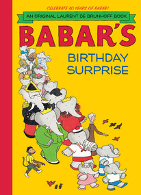 Babar's Birthday Surprise by Laurent de Brunhoff, 9781419703836
