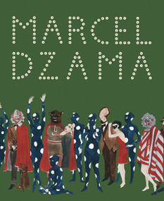 Marcel Dzama (Sower of Discord) by Marcel Dzama, Dave Eggers, Spike Jonze, Raymond Pettibon, Bradley Bailey, 9781419704079