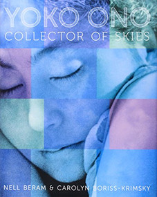 Yoko Ono (Collector of Skies) by Nell Beram, Carolyn Boriss-Krimsky, 9781419704444