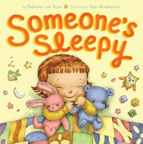 Someone's Sleepy by Deborah Lee Rose, Dan Andreasen, 9781419705397