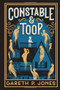 Constable & Toop by Gareth P. Jones, 9781419707827