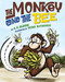 The Monkey and the Bee by C.  P.  Bloom, Peter Raymundo, 9781419708862