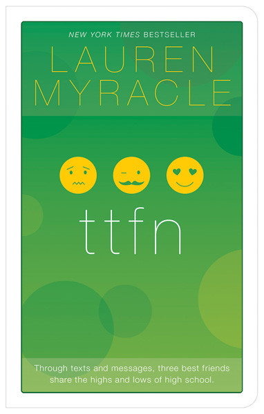 ttfn - 10th Anniversary update and reissue by Lauren Myracle, 9781419711411