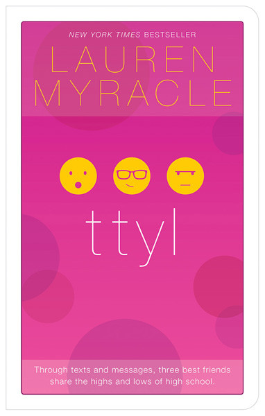 ttyl - 10th Anniversary update and reissue by Lauren Myracle, 9781419711428