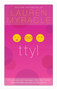 ttyl - 10th Anniversary update and reissue by Lauren Myracle, 9781419711428