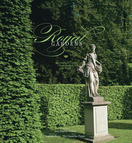 Royal Gardens (Extraordinary Edens from Around the World) by Jean-Baptiste Leroux, Stéphane Bern, 9781419713989