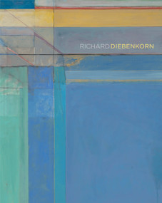 Richard Diebenkorn by Sarah C. Bancroft, 9781419716201