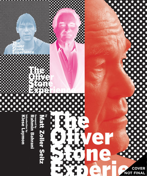 The Oliver Stone Experience by Matt Zoller Seitz, Ramin Bahrani, Kiese Laymon, 9781419717901