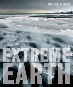 Extreme Earth by Michael Martin, 9781419717918