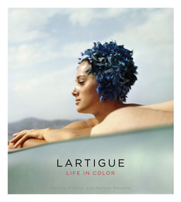 Lartigue: Life in Color by Martine D'Astier, Martine Ravache, 9781419720918