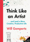 Think Like an Artist (and Lead a More Creative, Productive Life) by Will Gompertz, 9781419721830