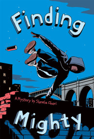 Finding Mighty by Sheela Chari, 9781419722967