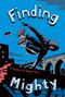 Finding Mighty by Sheela Chari, 9781419722967