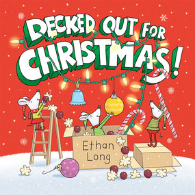 Decked Out for Christmas! by Ethan Long, 9781419723056