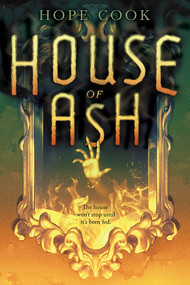 House of Ash by Hope Cook, 9781419723698