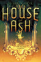 House of Ash by Hope Cook, 9781419723698