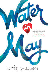 Water in May by Ismée Williams, 9781419725395