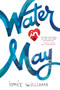 Water in May by Ismée Williams, 9781419725395