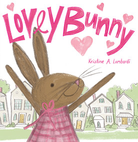 Lovey Bunny - 9781419725531 by Kristine A. Lombardi, 9781419725531