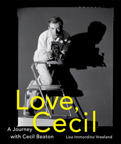 Love, Cecil (A Journey with Cecil Beaton) by Lisa Immordino Vreeland, 9781419726606