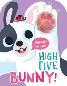 High Five Bunny! A count-and-squeak book by Robin Baines, Mel Matthews, 9781835551288