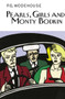 Pearls, Girls and Monty Bodkin by P.G. Wodehouse, 9781468302752