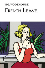 French Leave - 9781468306644 by P.G. Wodehouse, 9781468306644