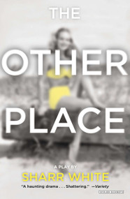 The Other Place (Broadway Edition) by Sharr White, 9781468308723