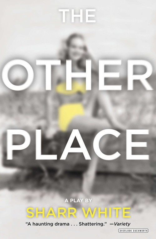 The Other Place (Broadway Edition) by Sharr White, 9781468308723