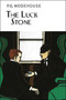 The Luck Stone by P.G. Wodehouse, 9781468310528