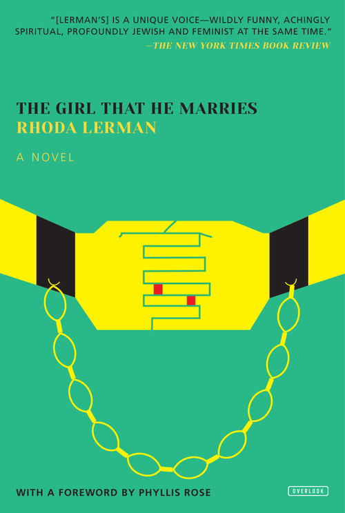 The Girl That He Marries (A Novel) by Rhoda Lerman, 9781468311433
