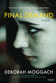 Final Demand (A Novel) by Deborah Moggach, 9781468316186